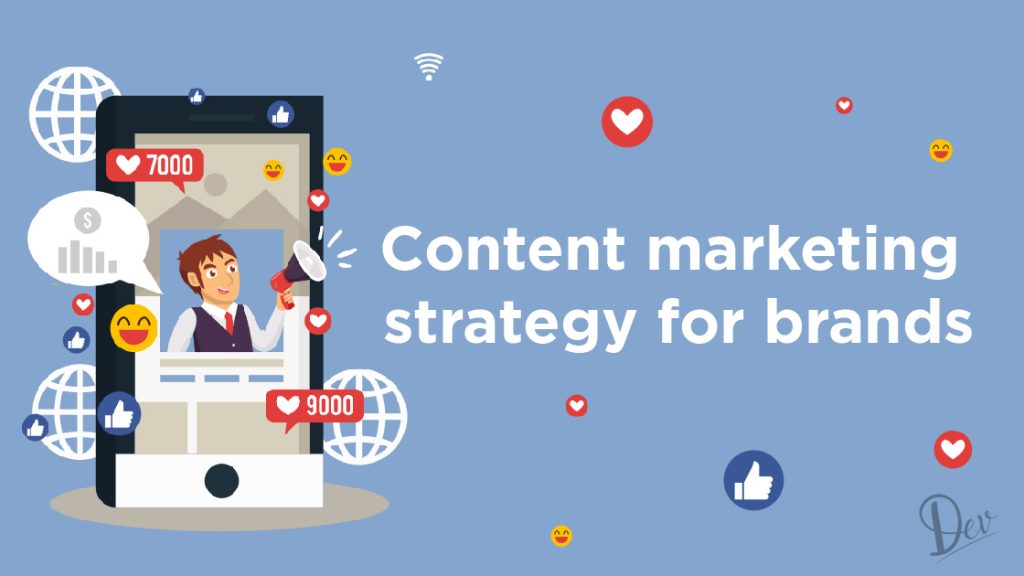 Content Marketing Strategy For Brands